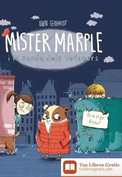 Descargar Mister Marple I La Banda Dels Tafaners 1: On És El Gos Bruno?