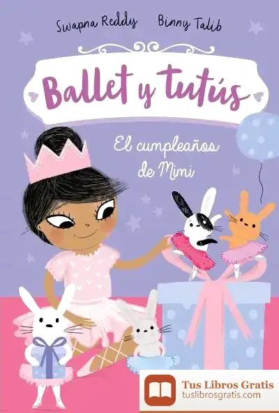 Descargar Ballet Y Tutús 3. El Cumpleaños De Mimi