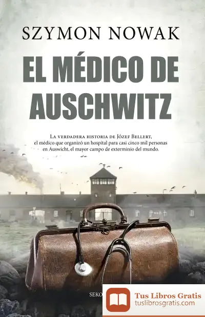 Descargar El Médico De Auschwitz