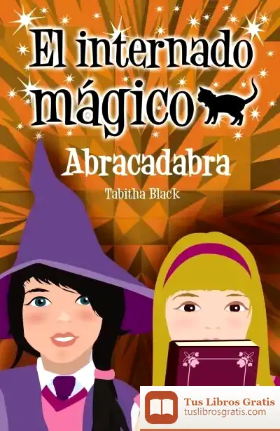 Descargar El Internado Mágico. Abracadabra de Victor Hugo