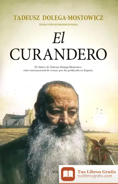 Descargar Curandero, El de Tadeusz Dolega-mostowicz