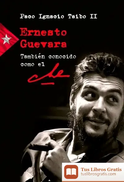 Descargar Ernesto Guevara. También Conocido Como El Che