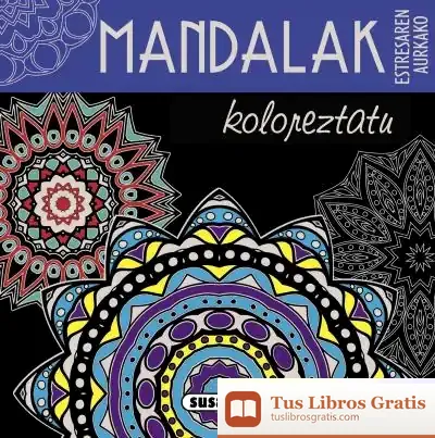 Descargar Mandalak Koloreztatu de Taldeak Susaeta