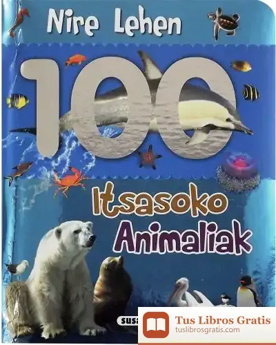 Descargar Nire Lehen 100 Animaliak. Itsasoko Animaliak