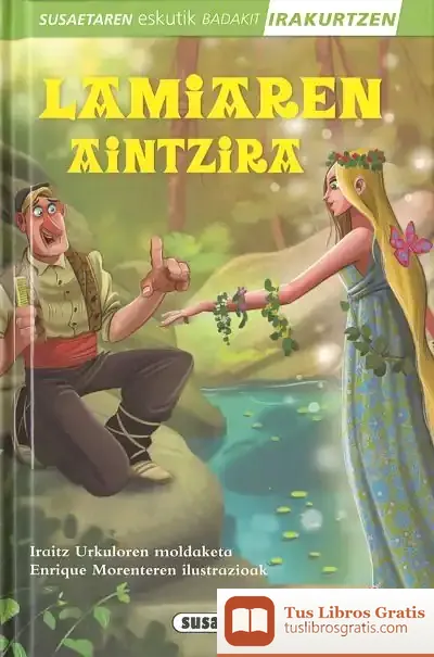 Descargar Susaetaren Eskutik Irakurri - 2.Maila. Lamiaren Aintzira de Taldeak Susaeta