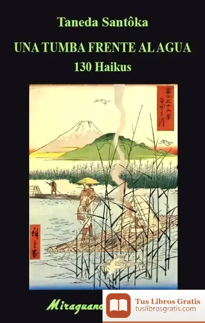 Descargar Una Tumba Frente Al Agua. 130 Haikus