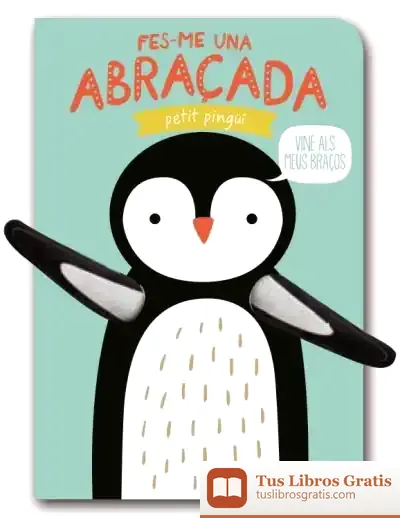 Descargar Fes-Me Una Abraçada Petit Pingüí