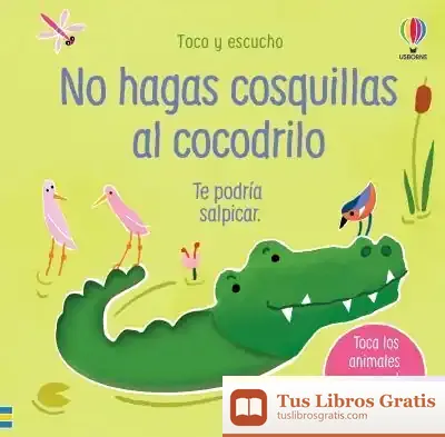 Descargar No Hagas Cosquillas Al Cocodrilo de Taplin Sam