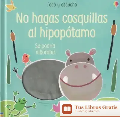 Descargar No Hagas Cosquillas Al Hipopotamo