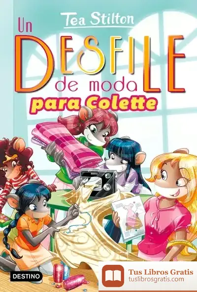 Descargar Desfile De Moda Para Colette de Tea Stilton