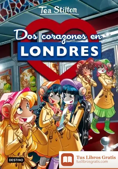 Descargar Dos Corazones En Londres de Tea Stilton