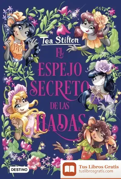 Descargar El Espejo Secreto De Las Hadas de Tea Stilton