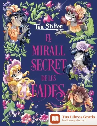 Descargar El Mirall Secret De Les Fades de Tea Stilton