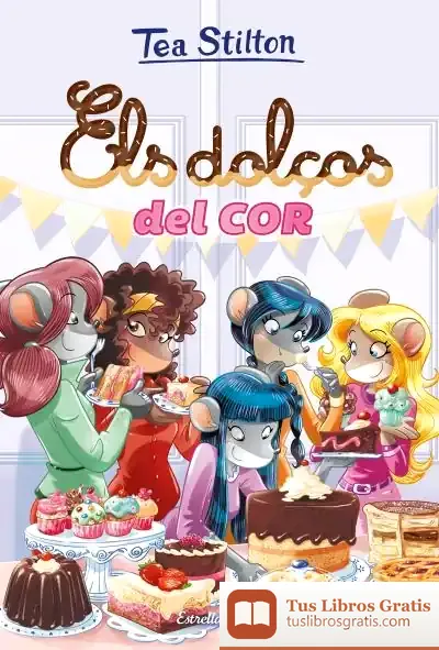 Descargar Els Dolços Del Cor de Tea Stilton