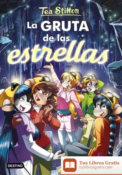 Descargar La Gruta De Las Estrellas de Tea Stilton