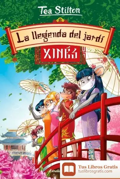 Descargar La Llegenda Del Jardí Xinès de Tea Stilton