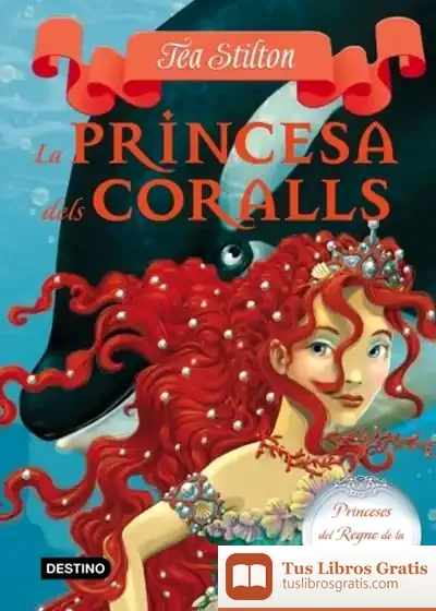Descargar La Princesa Dels Coralls de Tea Stilton