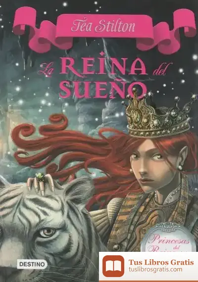 Descargar La Reina Del Sueño de Tea Stilton