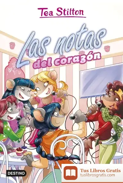 Descargar Las Notas Del Corazón de Tea Stilton