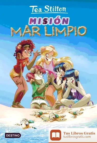 Descargar Misión "Mar Limpio": Vida En Ratford 13 de Tea Stilton