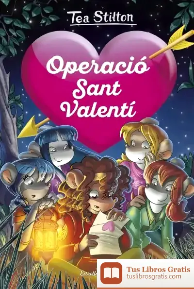Descargar Operació Sant Valentí de Tea Stilton