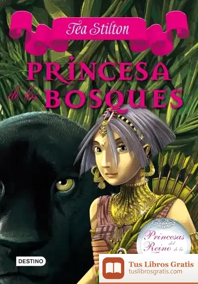 Descargar Princesa De Los Bosques de Tea Stilton