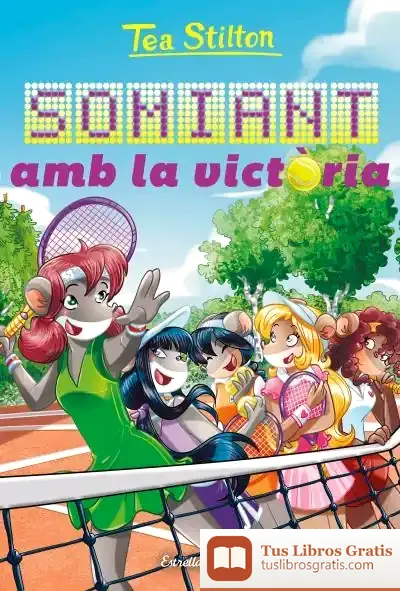 Descargar Somiant Amb La Victòria de Tea Stilton