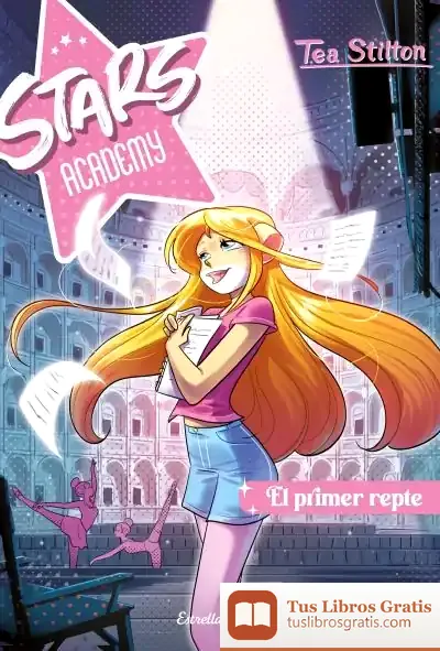 Descargar Stars Academy. El Primer Repte de Tea Stilton