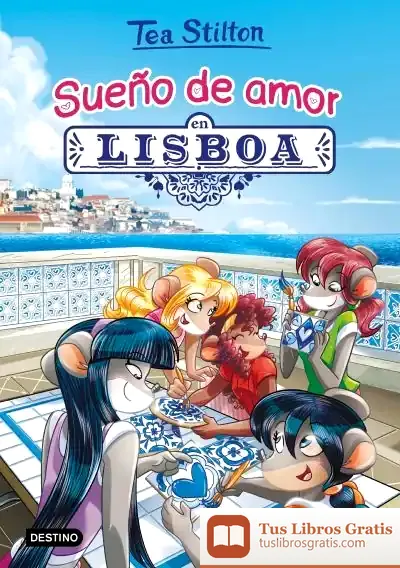 Descargar Sueño De Amor En Lisboa de Tea Stilton