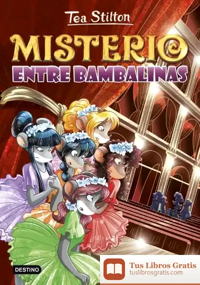 Descargar Tea Stilton 14. Misterio Entre Bambalinas de Tea Stilton