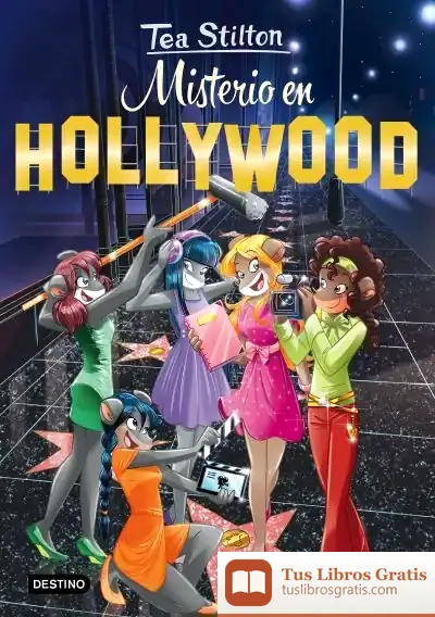 Descargar Tea Stilton 23. Misterio En Hollywood de Tea Stilton