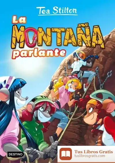 Descargar Tea Stilton. La Montaña Parlante de Tea Stilton