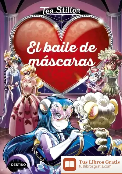 Descargar Ts. Detectives Del Corazón 2. El Baile De Máscaras de Tea Stilton