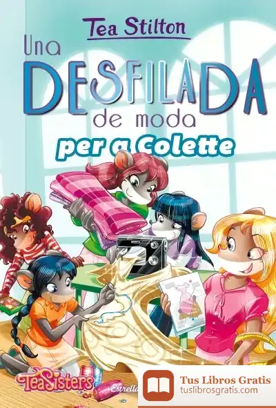 Descargar Una Desfilada De Moda Per A Colette de Tea Stilton