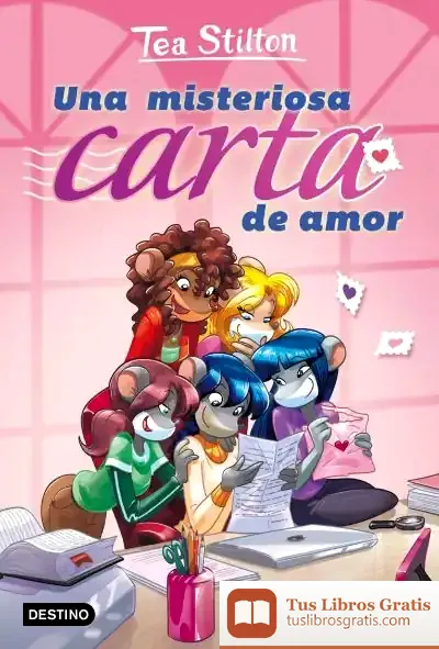 Descargar Una Misteriosa Carta De Amor: Vida En Ratford 9 de Tea Stilton