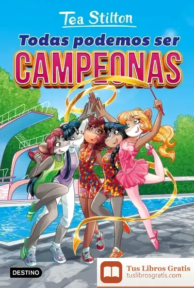 Descargar Vida En Ratford 18. Todas Podemos Ser Campeonas de Tea Stilton