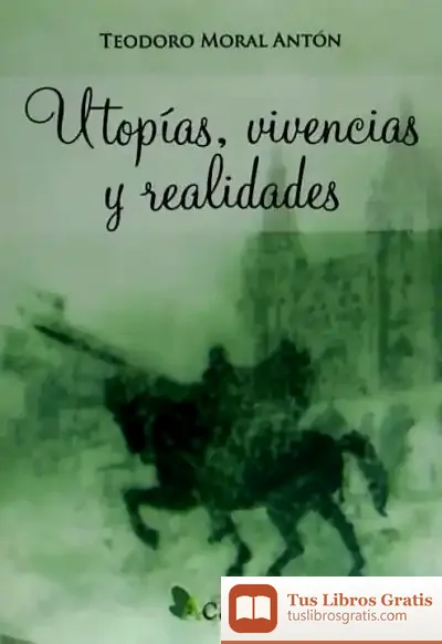 Descargar Utopías, Vivencias Y Realidades