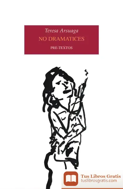 Descargar No Dramatices de Teresa Arsuaga