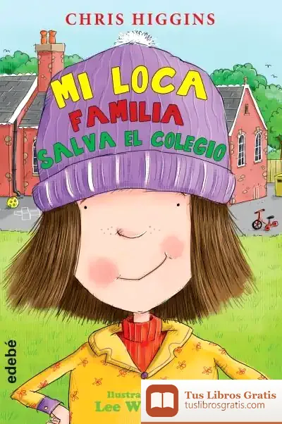 Descargar 6. Mi Loca Familia Salva El Colegio