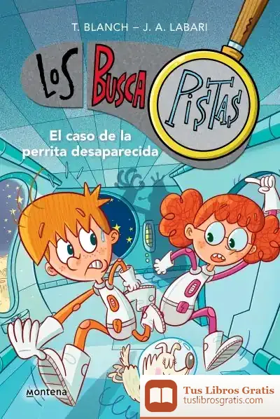 Descargar El Caso De La Perrita Desaparecida (Serie Los Buscapistas 16)