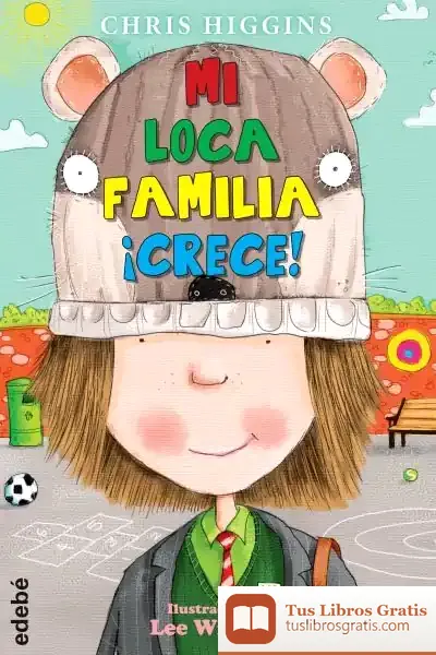 Descargar Mi Loca Familia ¡Crece!