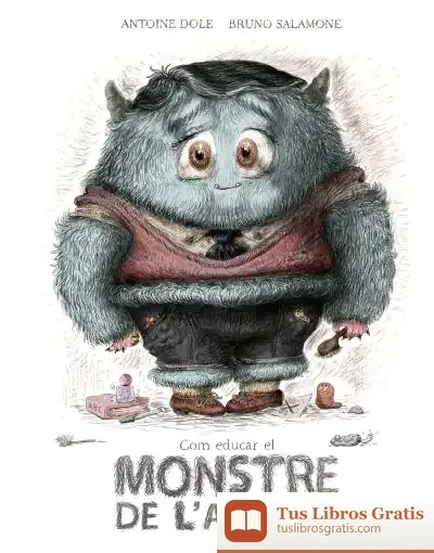 Descargar Com Educar El Monstre De L'Armari de Teresa Broseta