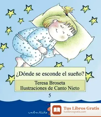 Descargar ¿Dónde Se Esconde El Sueño? de Teresa Broseta