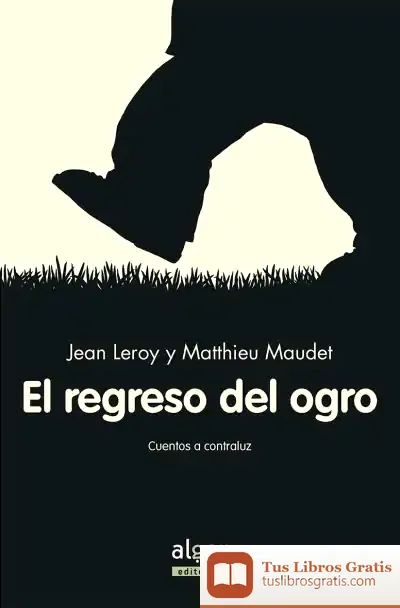 Descargar El Regreso Del Ogro de Teresa Broseta