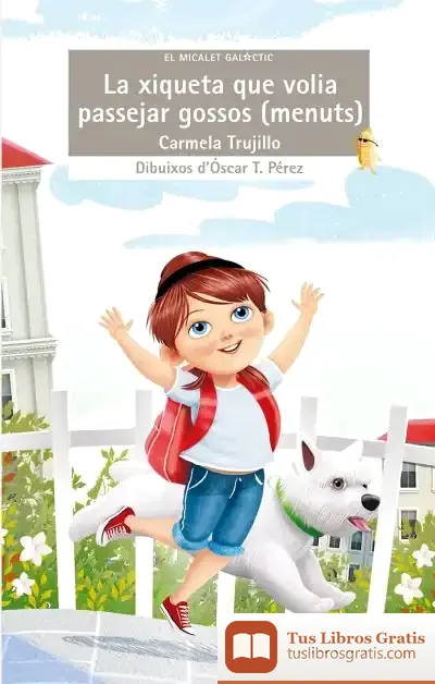 Descargar La Xiqueta Que Volia Passejar Gossos (Menuts)