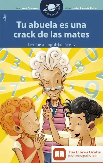 Descargar Tu Abuela Es Un Crack De Las Mates de Teresa Broseta