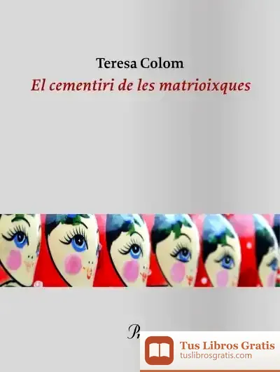 Descargar El Cementiri De Les Matrioixques
