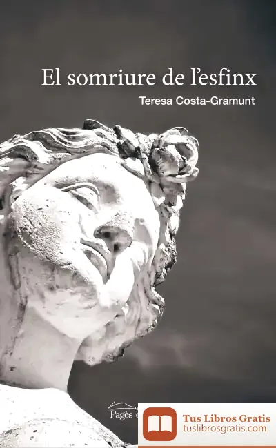 Descargar El Somriure De L'Esfinx de Teresa Costa I Gramunt