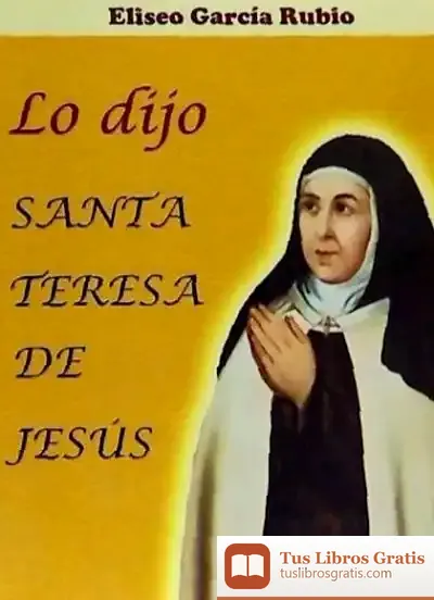 Descargar Lo Dijo Santa Teresa De Jesús