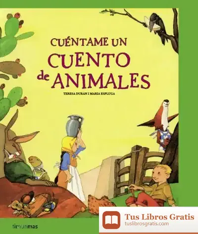 Descargar Cuéntame Un Cuento De Animales de Teresa Durán